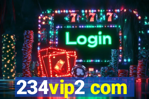 234vip2 com